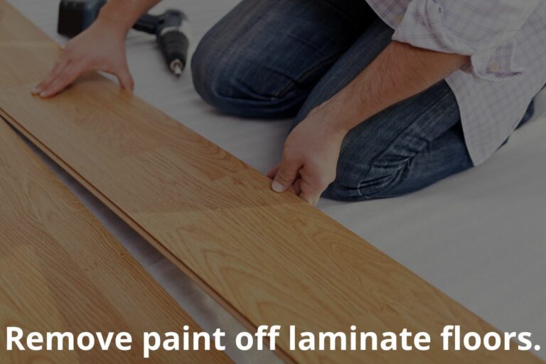 Remove Paint Off Laminate Floor