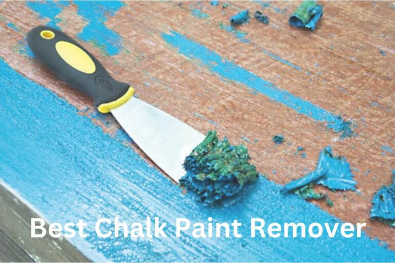Best Chalk Paint Remover